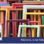blij leren, afleren, bijleren