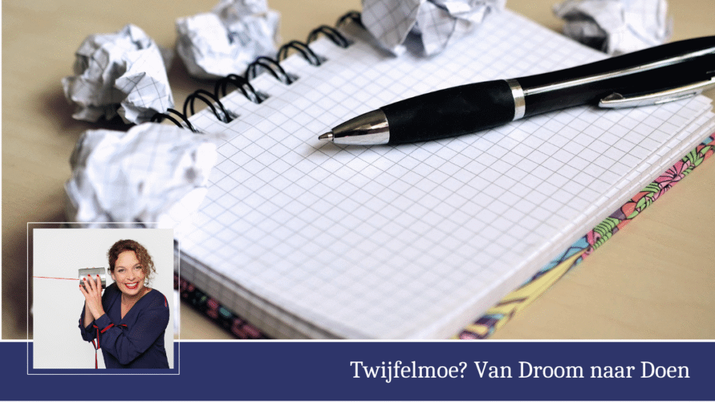 Twijfelmoe? Van Droom naar Doen is een 10-weeks traject waarin je jouw bedrijf sterk opbouwt
